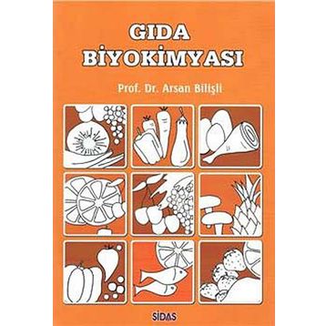 Gıda Biyokimyası - Prof. Dr. Arsan Bilişli