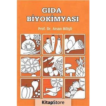 Gıda Biyokimyası - Prof. Dr. Arsan Bilişli