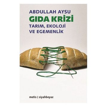 Gıda Krizi - Abdullah Aysu