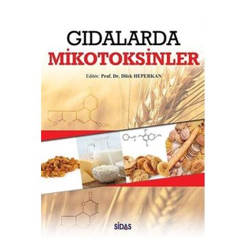 Gıdalarda Mikotoksinler - Dilek Heperkan