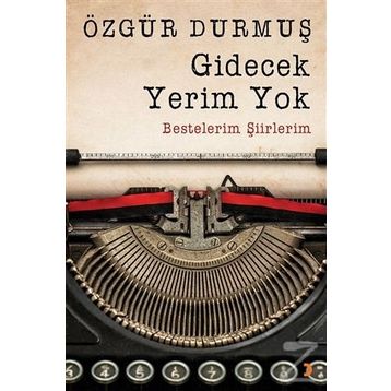 Gidecek Yerim Yok - Özgür Durmuş