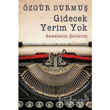 Gidecek Yerim Yok - Özgür Durmuş