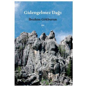 Gidengelmez Dağı - İbrahim Gökburun