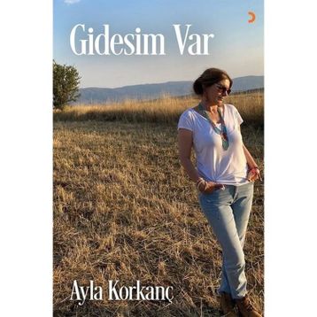 Gidesim Var - Ayla Korkanç