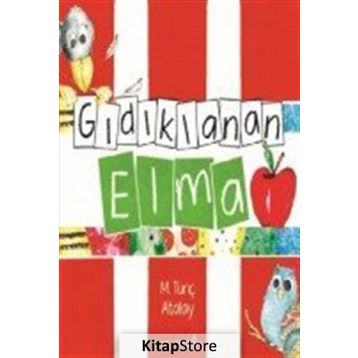 Gıdıklanan Elma - M. Tunç Atalay