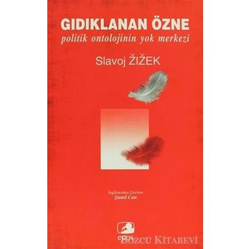 Gıdıklanan Özne - Slavoj Zizek