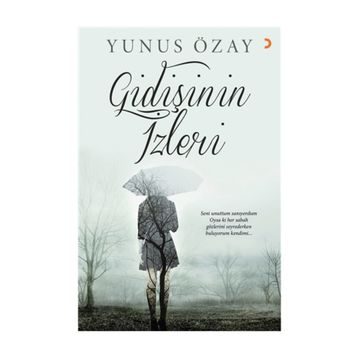 Gidişinin İzleri - Yunus Özay