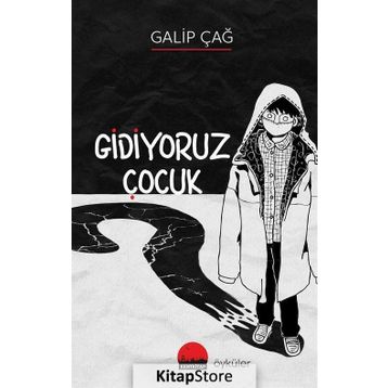Gidiyoruz Çocuk - Galip Çağ
