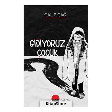 Gidiyoruz Çocuk - Galip Çağ