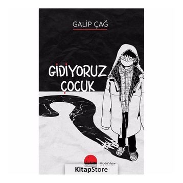 Gidiyoruz Çocuk - Galip Çağ