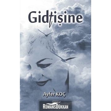 Gidtişine - Ayfer Koç