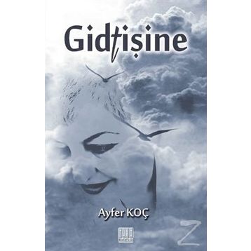 Gidtişine - Ayfer Koç