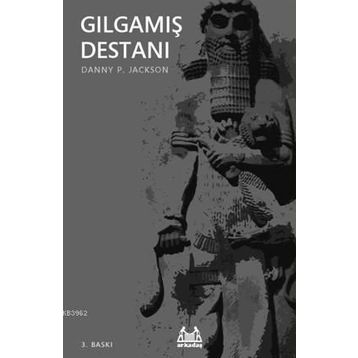 GILGAMIŞ DESTANI - DANY P. JACKSON