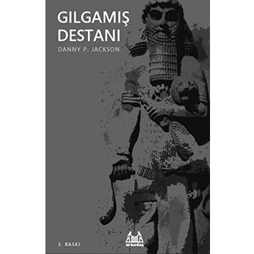 GILGAMIŞ DESTANI - DANY P. JACKSON