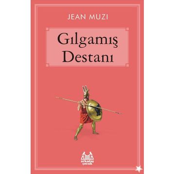 GILGAMIŞ DESTANI - GENEL