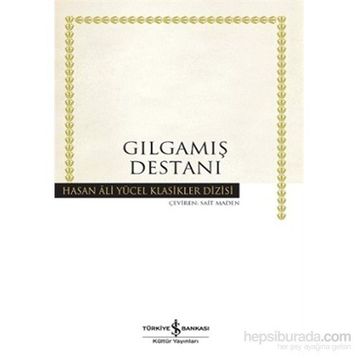 GILGAMIŞ DESTANI - GENEL