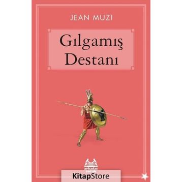 Gılgamış Destanı - Jean Muzi