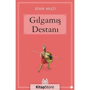 Gılgamış Destanı - Jean Muzi
