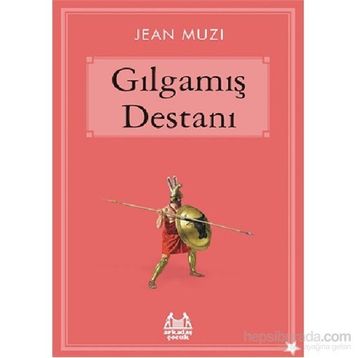 Gılgamış Destanı - Jean Muzi