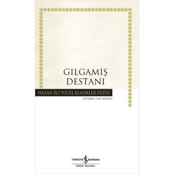 Gılgamış Destanı - Sait Maden