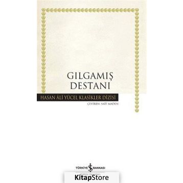 Gılgamış Destanı - Sait Maden