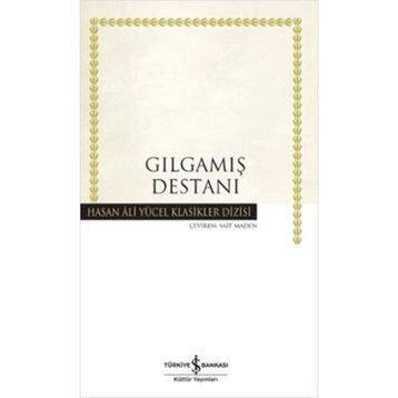 Gılgamış Destanı - Sait Maden