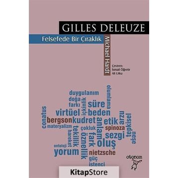 GILLES DELEUZE: FELSEFEDE BIR ÇIRAKLIK - MICHAEL HARDT