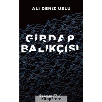 Girdap Balıkçısı - Ali Deniz Uslu