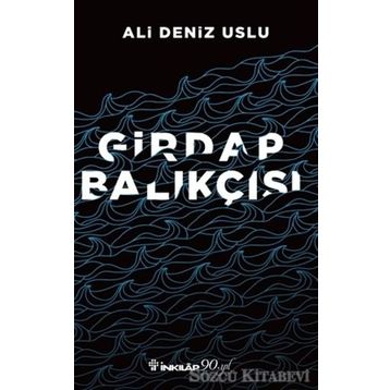 Girdap Balıkçısı - Ali Deniz Uslu