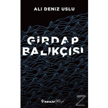 Girdap Balıkçısı - Ali Deniz Uslu