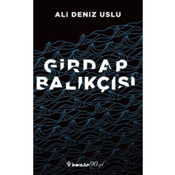 Girdap Balıkçısı - Ali Deniz Uslu