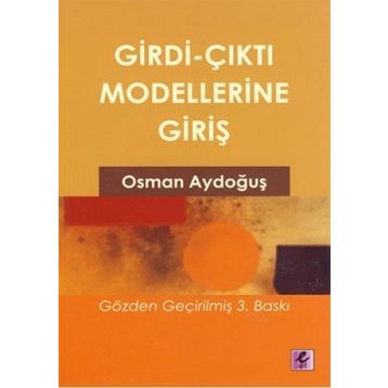 GIRDI ÇIKTI MODELLERINE GİRİŞ - OSMAN AYDOĞUŞ