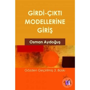 GIRDI ÇIKTI MODELLERINE GİRİŞ - OSMAN AYDOĞUŞ