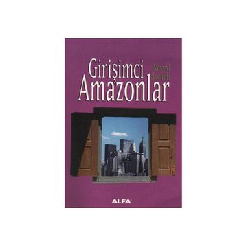 GİRİŞİMCİ AMAZONLAR - NEVVAL SEVINDI