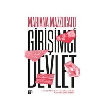 Girişimci Devlet - Mariana Mazzucato