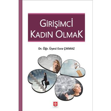 Girişimci Kadın Olmak - Esra Çıkmaz
