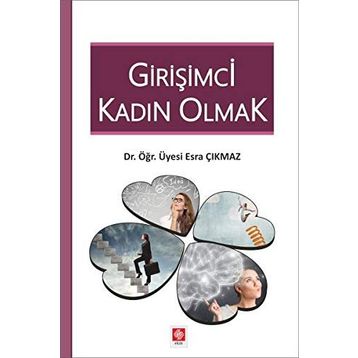 Girişimci Kadın Olmak - Esra Çıkmaz