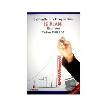 Girişimciler İçin Kolay ve Hızlı İş Planı Hazırlama - Sinemis Yayınları