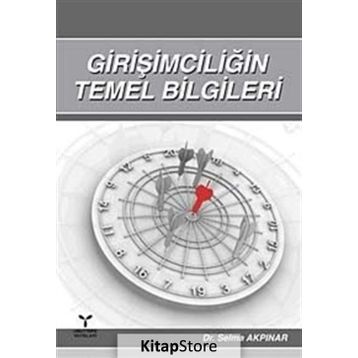 GİRİŞİMCİLİĞİN TEMEL BILGILERI - SELMA AKPINAR