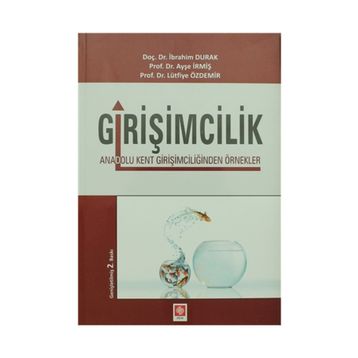 Girişimcilik - İbrahim Durak Ayşe İrmiş Lütfiye Özdemir