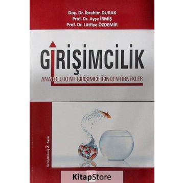 Girişimcilik - İbrahim Durak Ayşe İrmiş Lütfiye Özdemir