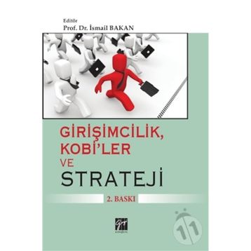 Girişimcilik, Kobi’ler ve Strateji - Prof. Dr. İsmail Bakan