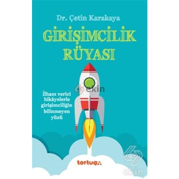 Girişimcilik Rüyası - Çetin Karakaya