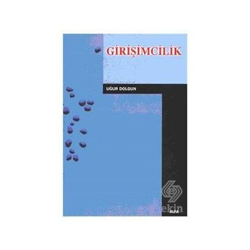 GİRİŞİMCİLİK - UĞUR DOLGUN