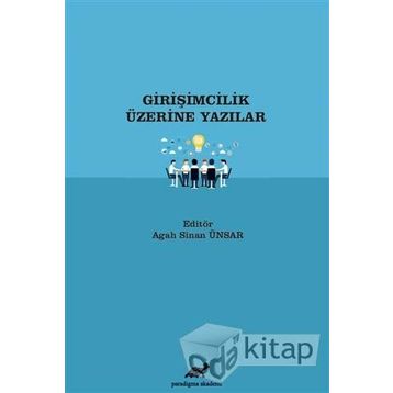 Girişimcilik Üzerine Yazılar - Agah Sinan Ünsar