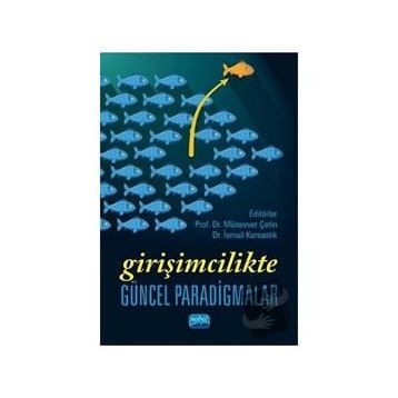 Girişimcilikte Güncel Paradigmalar - Nobel Yayınevi