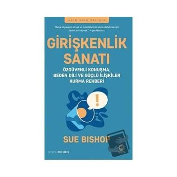 Girişkenlik Sanatı - Sue Bishop