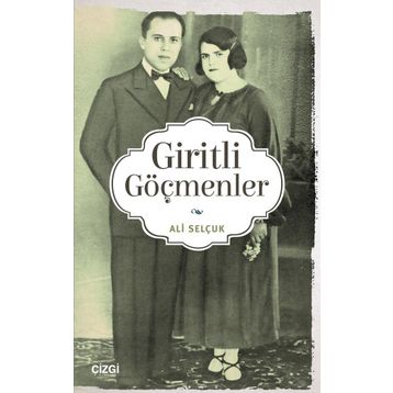 Giritli Göçmenler - Ali Selçuk