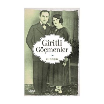 Giritli Göçmenler - Ali Selçuk
