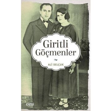 Giritli Göçmenler - Ali Selçuk